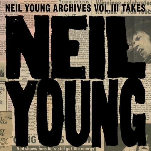 Neil Young Archives Vol. III Takes - Vinyl LP