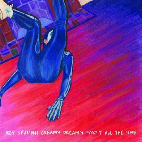 Joey Spumoni Creamy Dreamy Party All The Time - Vinyl LP