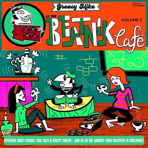 Greasy Mike's, Vol. 7: At The Beatnik Cafe - Vinyl LP
