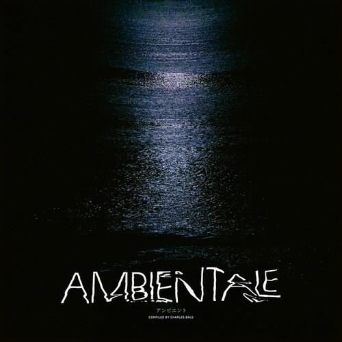 Ambientale (Compiled by Charles Bals) - Vinyl LP