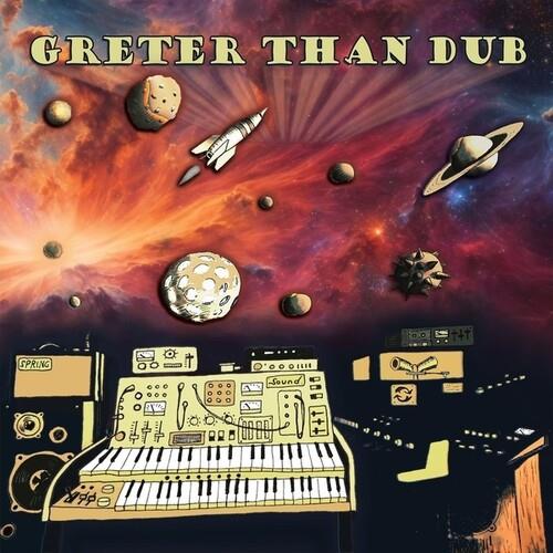 Greter Than Dub - Vinyl LP