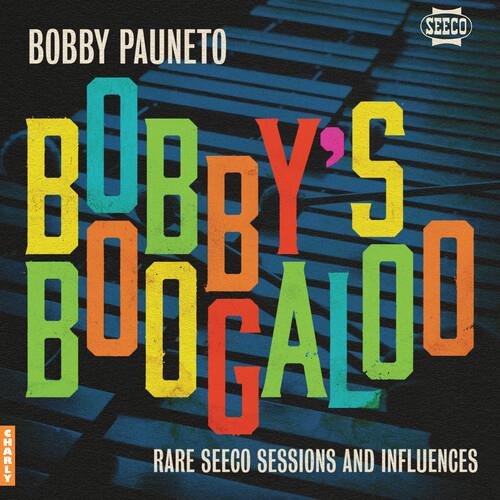 Bobby's Boogaloo - Rare Seeco Sessions & Influences - Vinyl LP