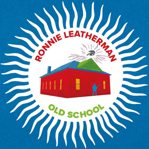 Ronnie Leatherman & Friends-old School - Vinyl LP