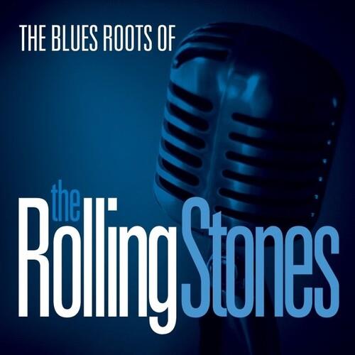 The Blues Roots Of The Rolling Stones - Vinyl LP