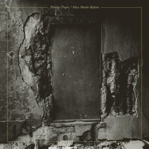 Palmless Prayer / Mass Murder Refrain - Vinyl LP