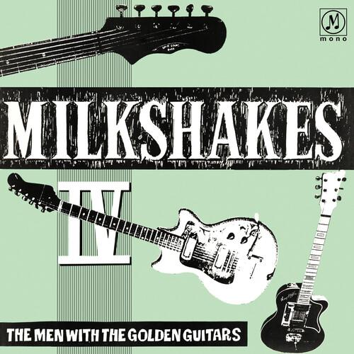 Milkshakes Iv: The Men With The Golden Guitars - Vinyl LP