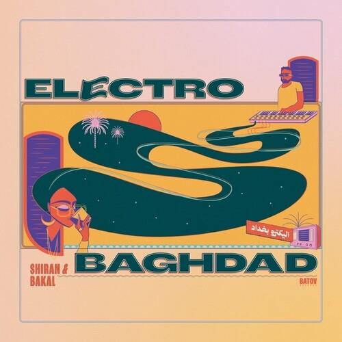 Electro Baghdad - Vinyl LP
