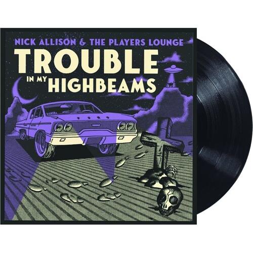 Trouble in My High Beams - Vinyl LP 180 Gram