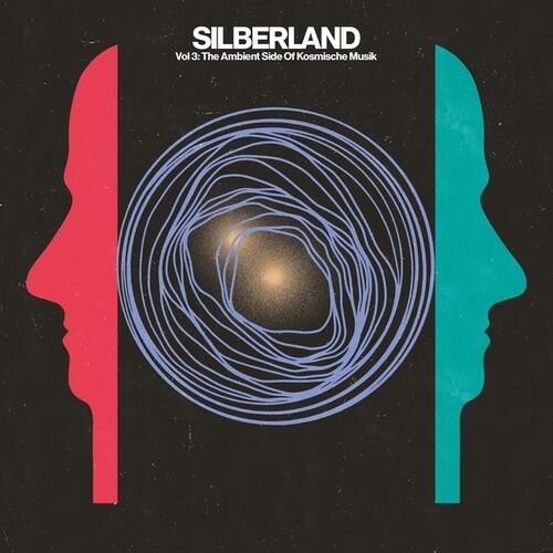 Silberland, Vol. 3: The Ambient Side Of Kosmische Musik 1972-1986 - Vinyl LP