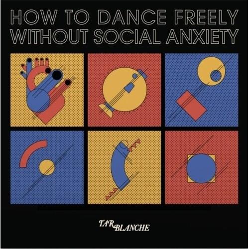 How To Dance Freely Without Social Anxiety - Vinyl LP