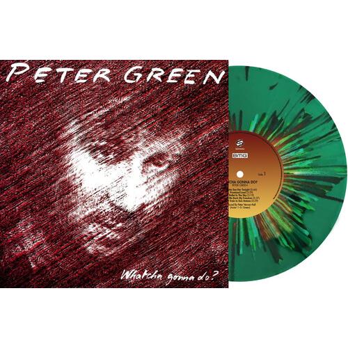 Whatcha Gonna Do - Limited Splatter Green Vinyl - Limited Edition Vinyl LP (Green)