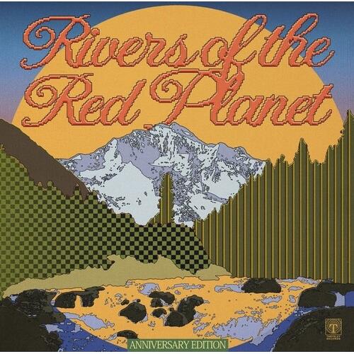 Rivers of the Red Planet (Anniversary Edition) - Anniversary Edition Vinyl LP