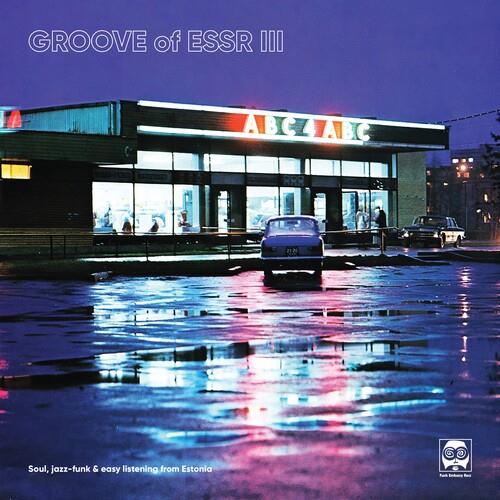 Groove Of ESSR III: Soul, Jazz-funk & Easy Listening From Estonia (Various Artists) - Vinyl LP