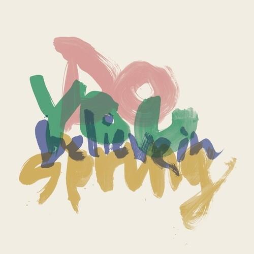 Do You Believe In Spring? - Vinyl LP