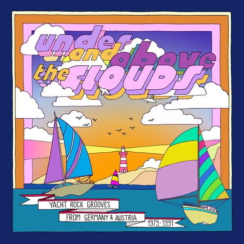 Under & Above The Clouds: Yacht Rock Grooves from Germany & Austria - Vinyl LP