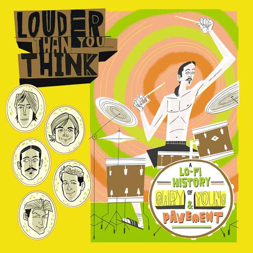 Louder Than You Think: A Lo-Fi History Of Gary Young & Pavement (Original Soundtrack) (Various Artists) - Vinyl LP