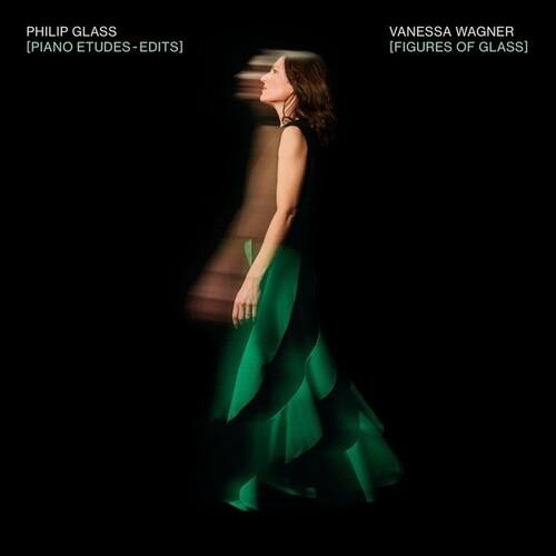 Figures Of Glass: Piano Etudes - Edits (Performed By Vanessa Wagner) - Vinyl LP