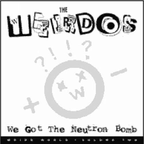 We Got the Neutron Bomb - Vinyl LP