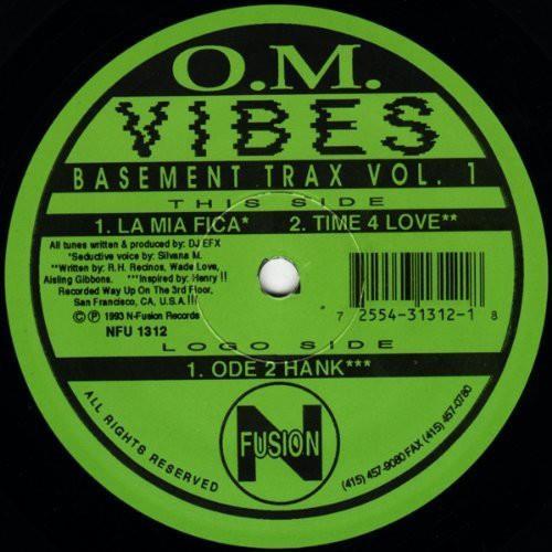 O.M. Vibes Basement Trax, Vol. 1 La Mia Fica: Time 4 Love - Vinyl LP