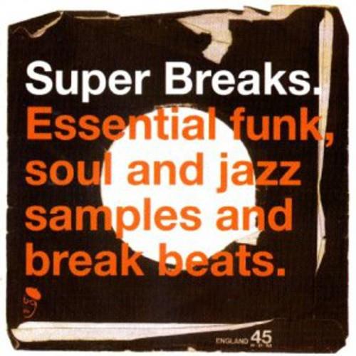 Super Breaks: Essential Funk Soul and Jazz Samples and Break-Beats, Vol. 1 - Vinyl LP