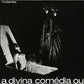 Divina Comedia Ou Ando Meio Desligado - Vinyl LP