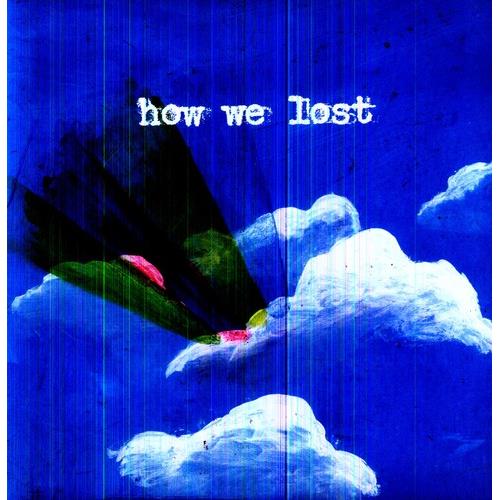 How We Lost - Vinyl LP