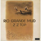 Rio Grande Mud - Vinyl LP