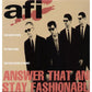 Answer That and Stay Fashionable - Limited Edition Vinyl LP