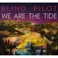 We Are the Tide - Vinyl LP
