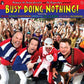 Busy Doing Nothing! - Vinyl LP
