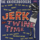 Jerk and Twine Time - Vinyl LP 180 Gram