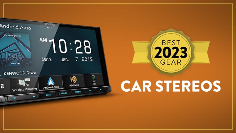 Best Car Stereos of 2023 : The 6 Best to Buy