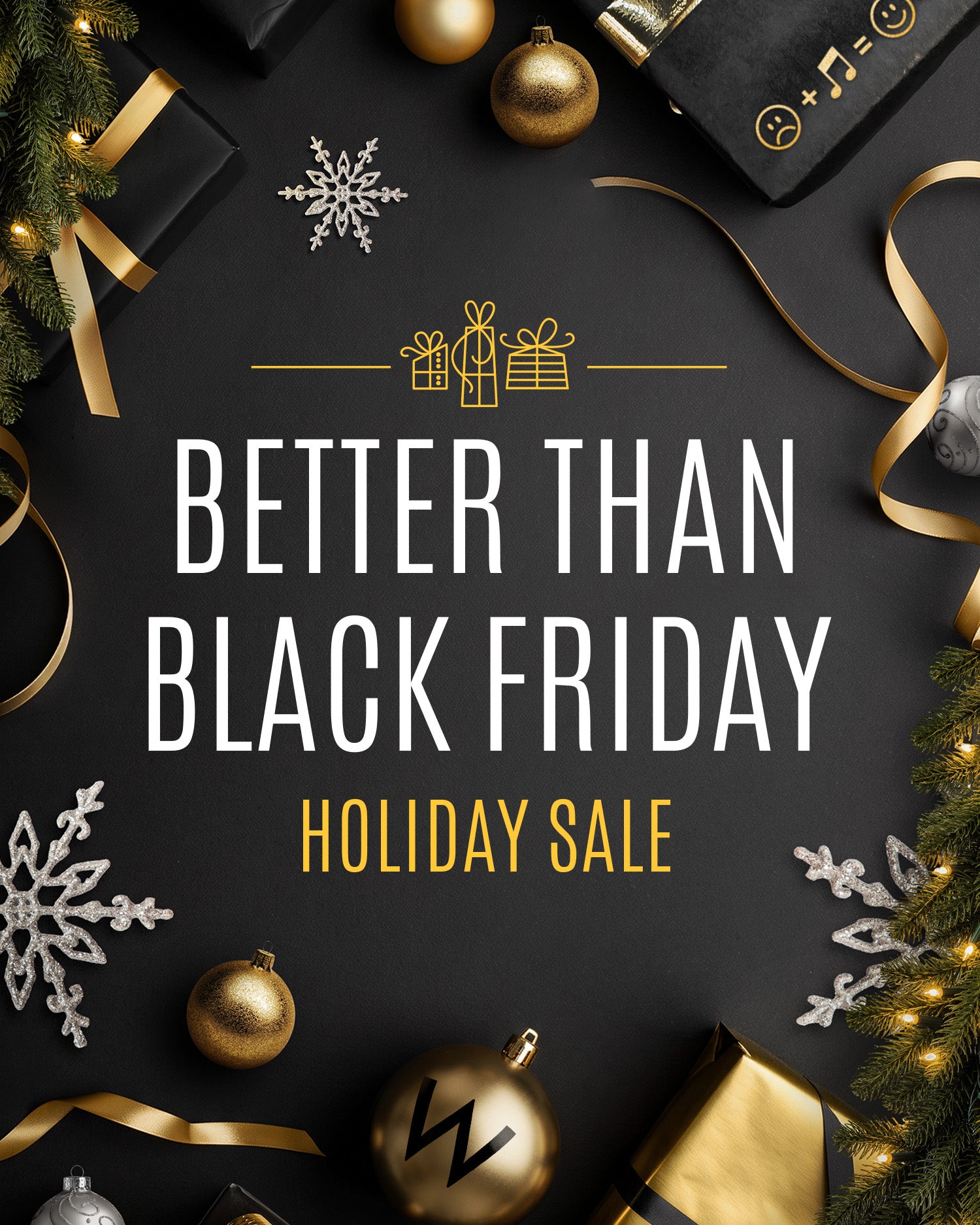 Better Than Black Friday Sale
