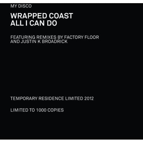 Wrapped Coast / All I Can Do - Vinyl LP