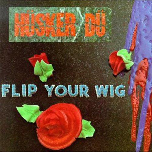 Flip Your Wig - Vinyl LP