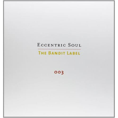 Eccentric Soul, Vol. 3: The Bandit Label - Vinyl LP