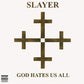 God Hates Us All - Vinyl LP
