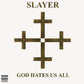 God Hates Us All - Vinyl LP