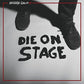 Die on Stage - Vinyl LP