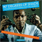90 Degrees of Shade: Vol 2 - Vinyl LP