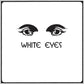 White Eyes - Vinyl LP