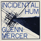 Incidental Hum - Vinyl LP