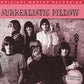 Surrealistic Pillow - Vinyl LP 180 Gram