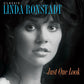 Classic Linda Ronstadt: Just One Look - Vinyl LP