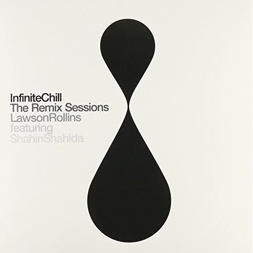 Infinite Chill (The Remix Sessions) - Vinyl LP