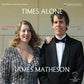 James Matheson: Times Alone - Vinyl LP