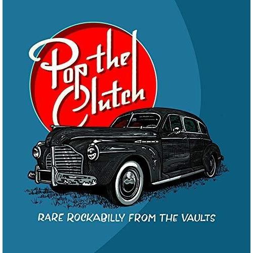 Pop The Clutch: Obscure Rockabilly From The Vaults - Vinyl LP (White)