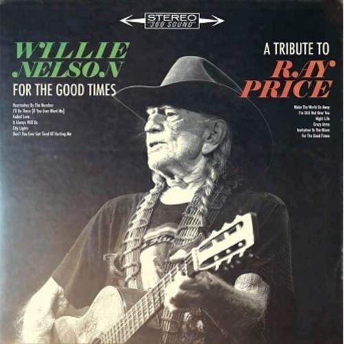 For The Good Times: A Tribute To Ray Price - Vinyl LP
