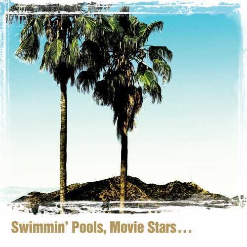Swimming' Pools, Movie Stars... - Vinyl LP