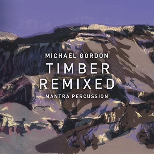 Gordon: Timber Remixed - Vinyl LP